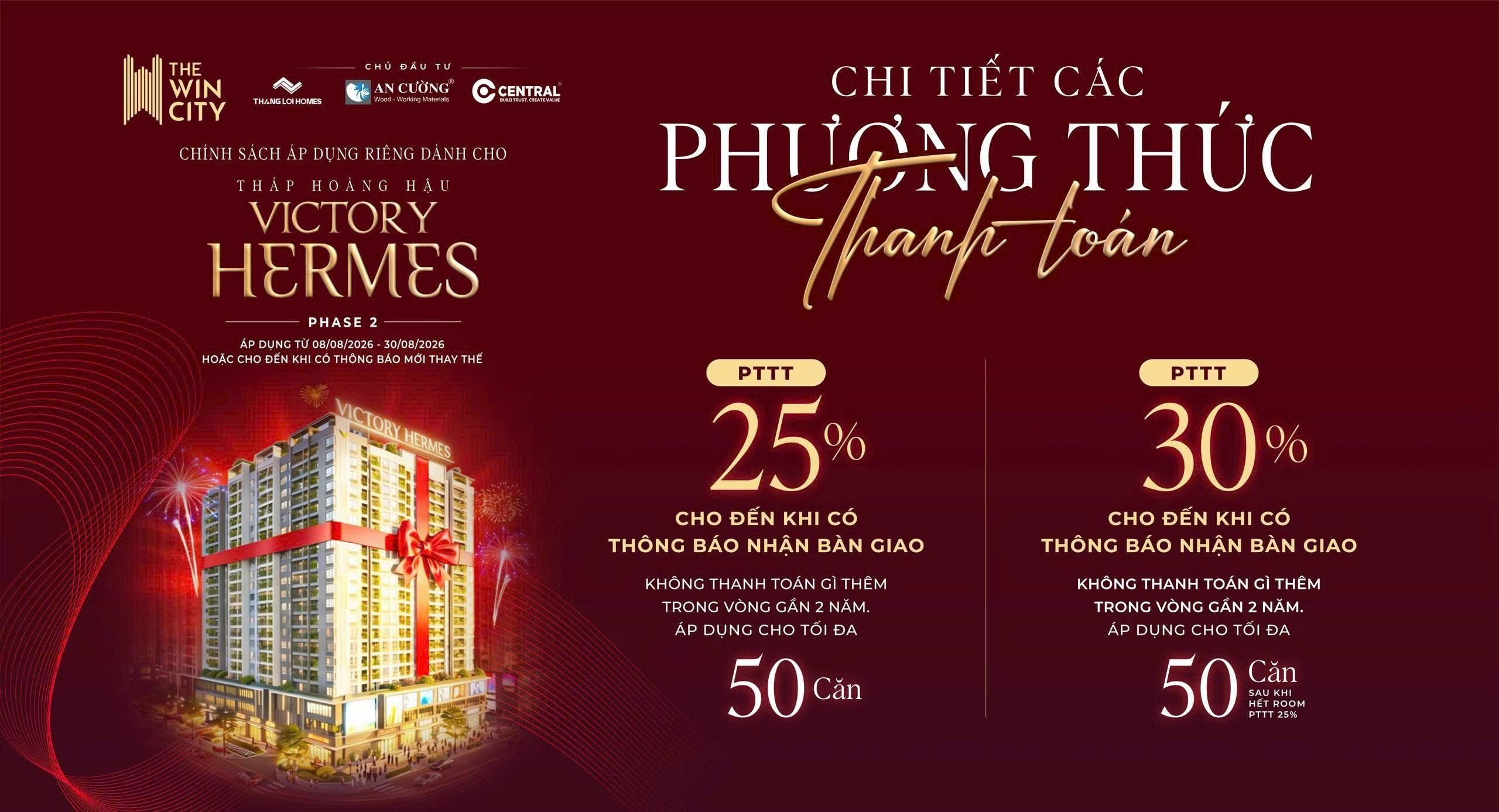 Phương thức thanh toán 25% và 30% đến khi nhận bàn giao tháp Victory Hermes The Win City, tối đa 50 căn mỗi loại