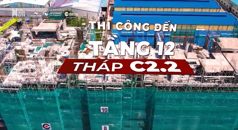 Tháp C2.2 The Win City thi công đến tầng 12, tháng 8/2026
