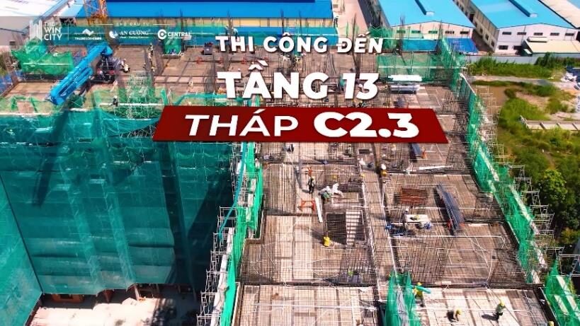 Tháp C2.3 The Win City thi công đến tầng 13, tháng 8/2026
